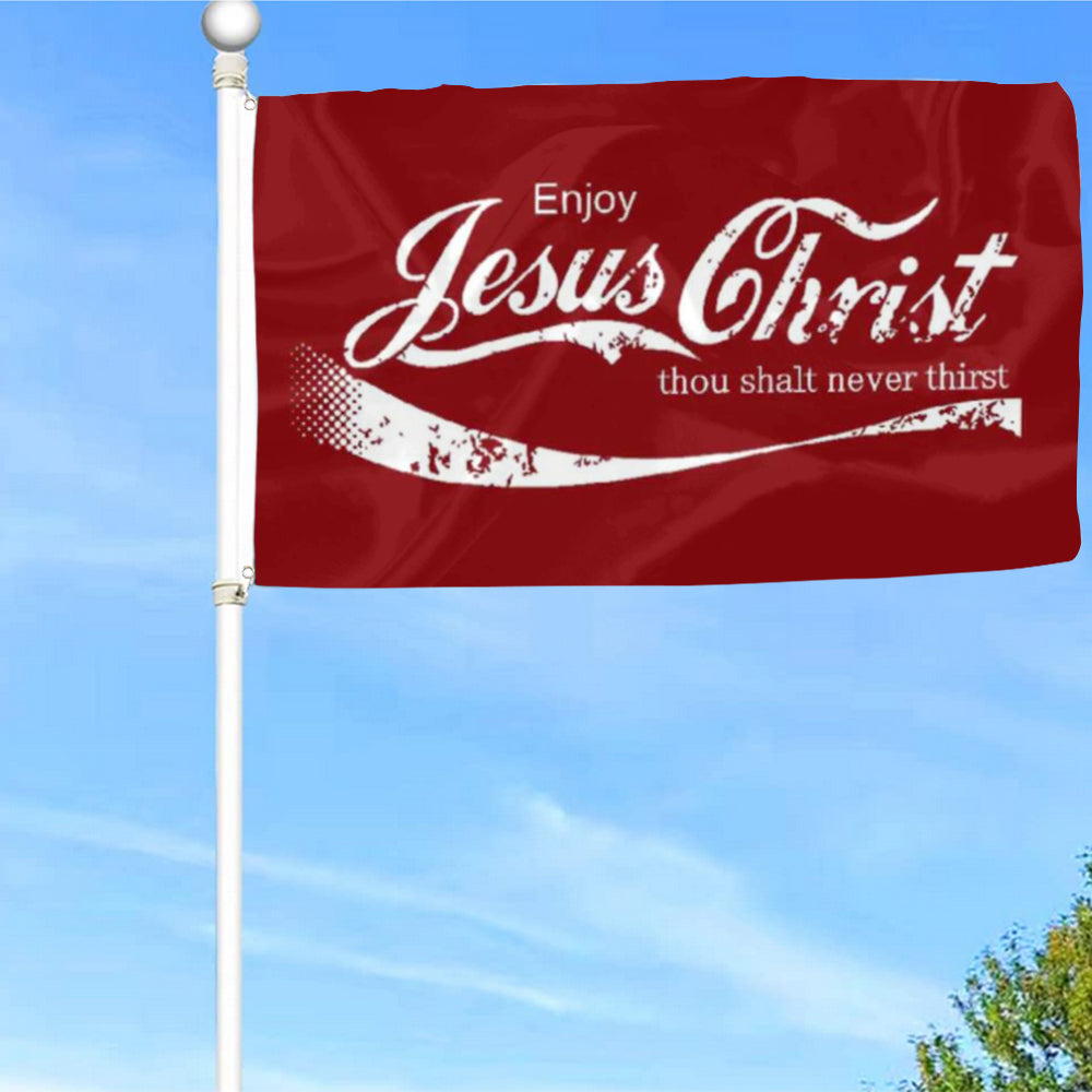 Fyon Enjoy Jesus Christ Thou Shall Never Thirst Flag Indoor and outdoor banner