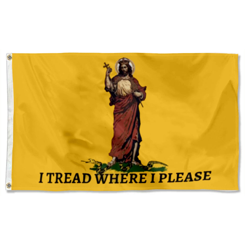 Fyon I Tread where I Please Flag Christ Our King Flag Indoor and outdoor banner