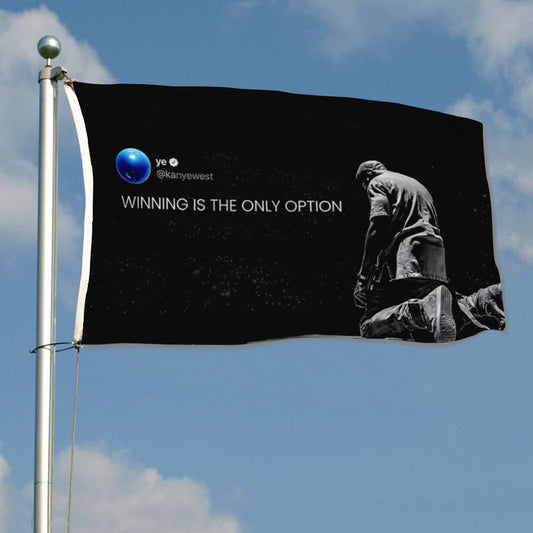 Fyon Kanye Flag Winning Is The Only Option Flag Banner