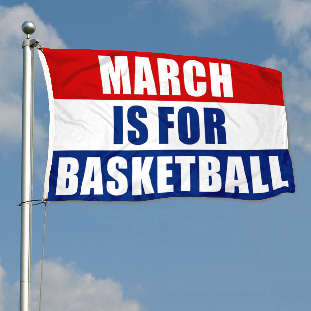 Fyon March Is For Basketball Flag Indoor and Outdoor Banner