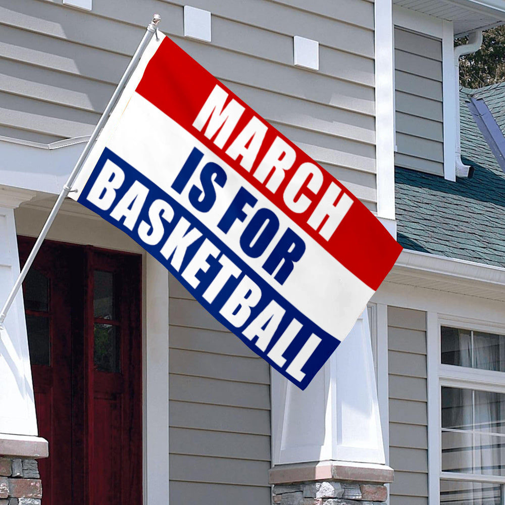 Fyon March Is For Basketball Flag Indoor and Outdoor Banner