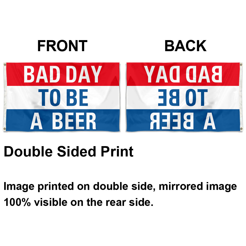 Fyon Bad Day to be a Beer Flag Banner