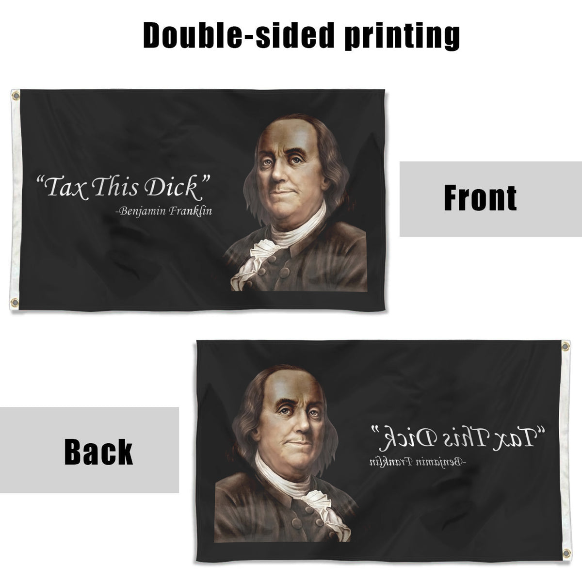 Fyon Benjamin Franklin Tax This Dick Flag Indoor and outdoor banner