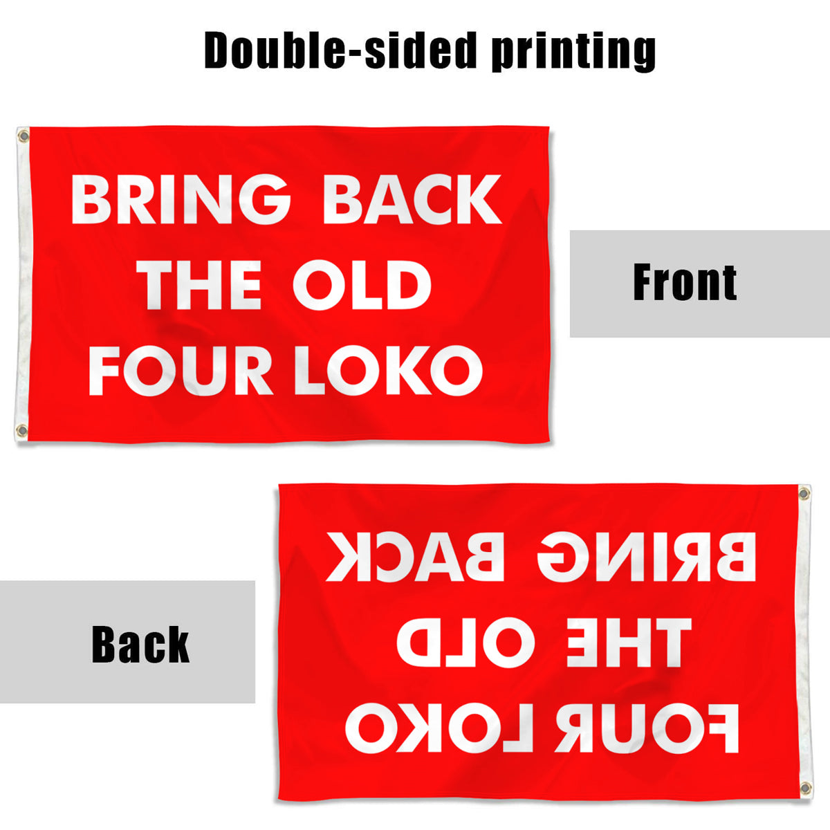 Fyon Bring Back the Old four Loko flag Indoor and outdoor banner