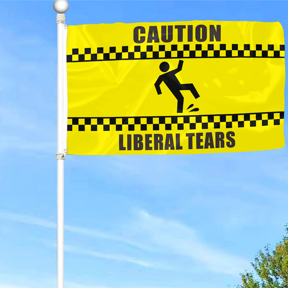 Fyon Caution Liberal Tears Flag Indoor and Outdoor Banner