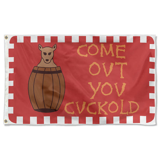 Fyon Come Out You Cuckold Flag Indoor and Outdoor Banner