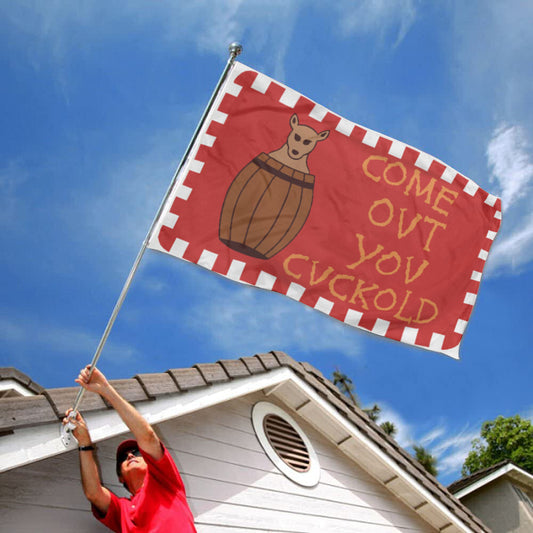 Fyon Come Out You Cuckold Flag Indoor and Outdoor Banner
