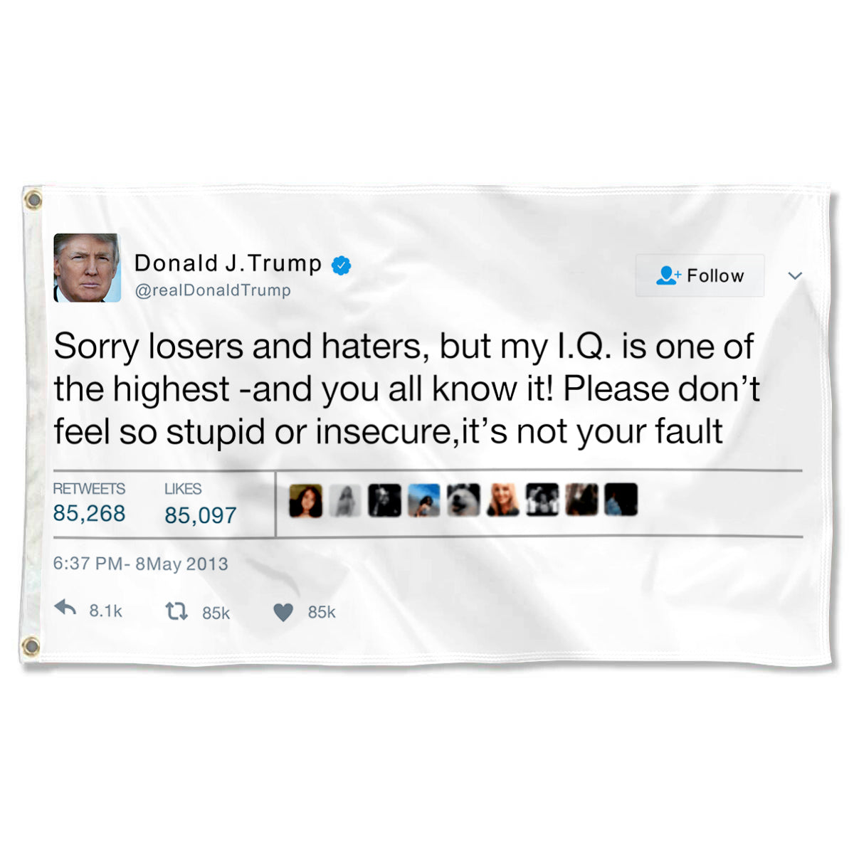 Fyon Donald Trump Funny twitter flag My IQ is One of The Highest Funny Indoor and outdoor banner