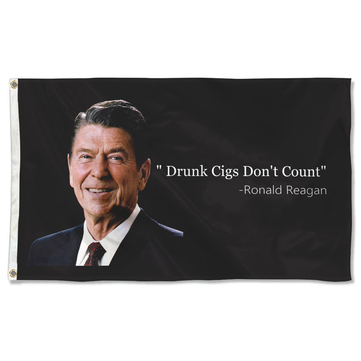Fyon Drunk Cigs Don't Count Ronald Reagan flag Indoor and outdoor banner