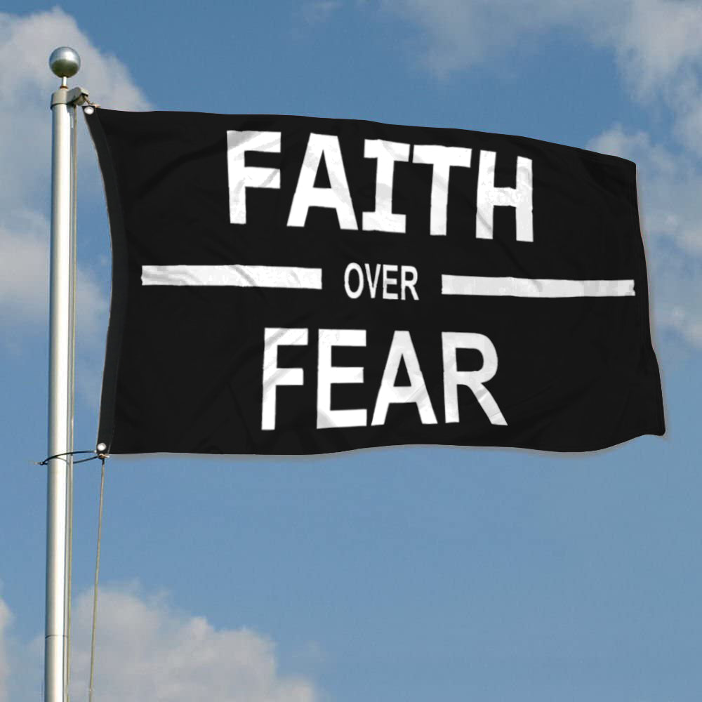 Fyon Faith Over Fear Flag Indoor and Outdoor Banner