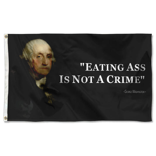 Fyon George Washington Eating Ass is Not a Crime Funny Quote flag Indoor and outdoor banner