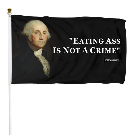 Fyon George Washington Eating Ass is Not a Crime Funny Quote flag Indoor and outdoor banner