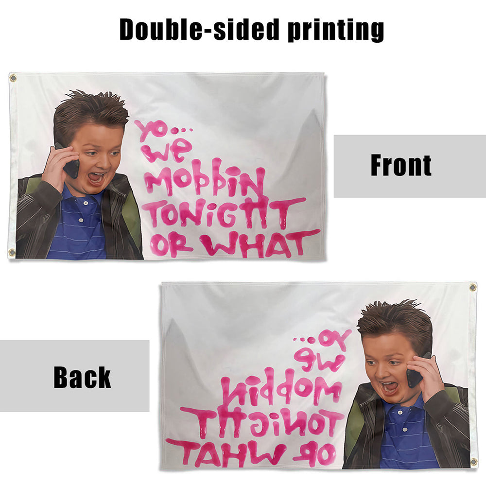 Fyon Gibby Mobbin Or What Flag Indoor and outdoor banner