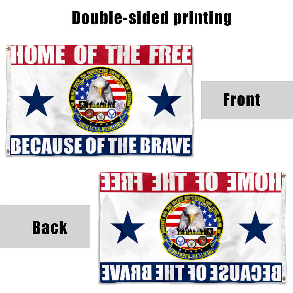 Fyon Home of The Free Because of The Brave American Warriors Flag Indoor and outdoor banner