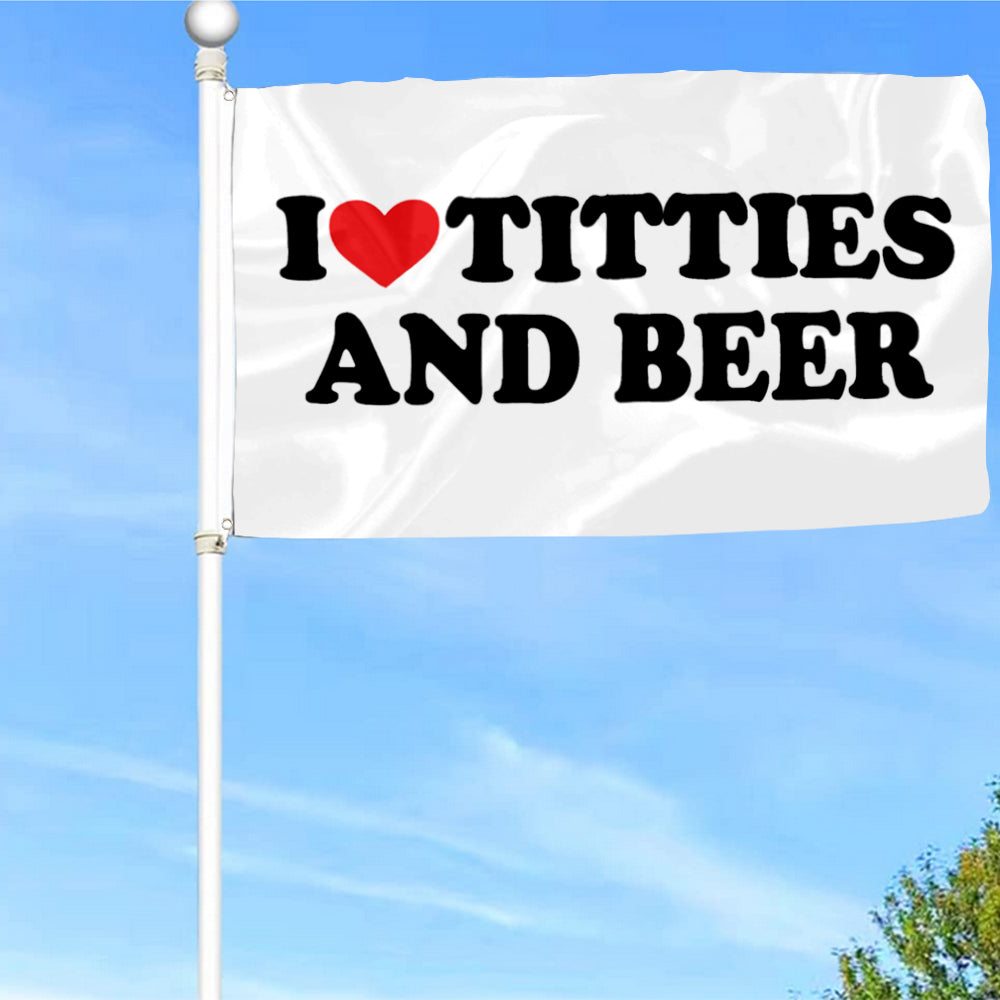 Fyon I Love Titties and Beer Flag Banner White Indoor and Outdoor Banner