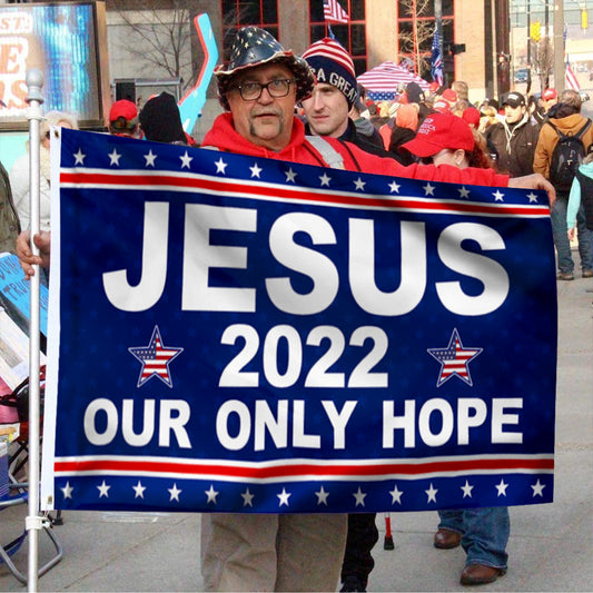Fyon Jesus 2022 Our Only Hope Flag Banner 41009 Indoor and outdoor banner