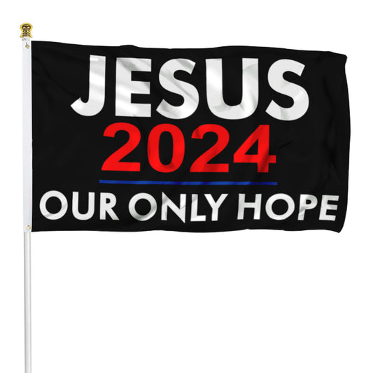 Fyon Jesus 2024 Our Only Hope Flag Banner