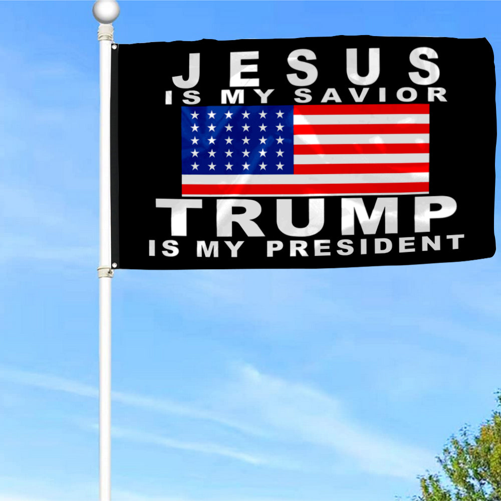 Fyon Jesus is my Savior Trump is my President Flag Indoor and Outdoor Banner