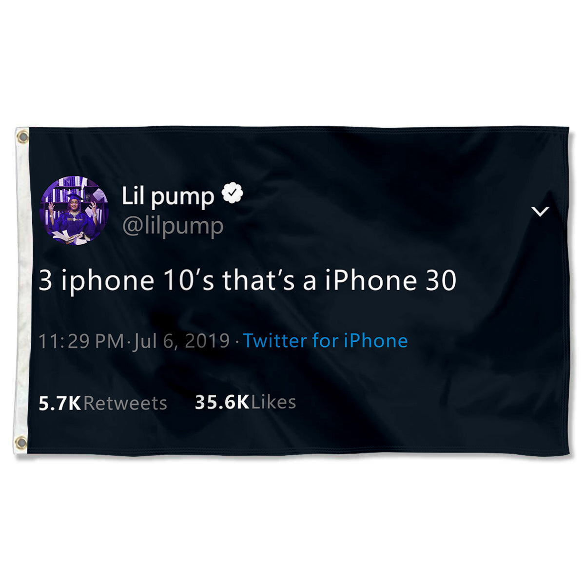 Fyon Lil Pump flag 3 iPhones 10's that's a iPhone 30 Funny Tweet Indoor and outdoor banner