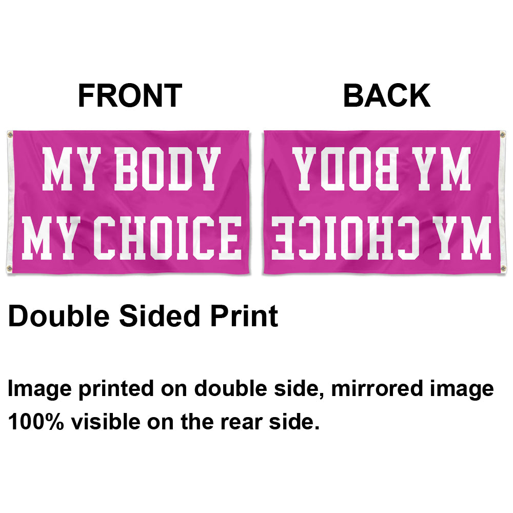 Fyon My Body My Choice Flag Banner
