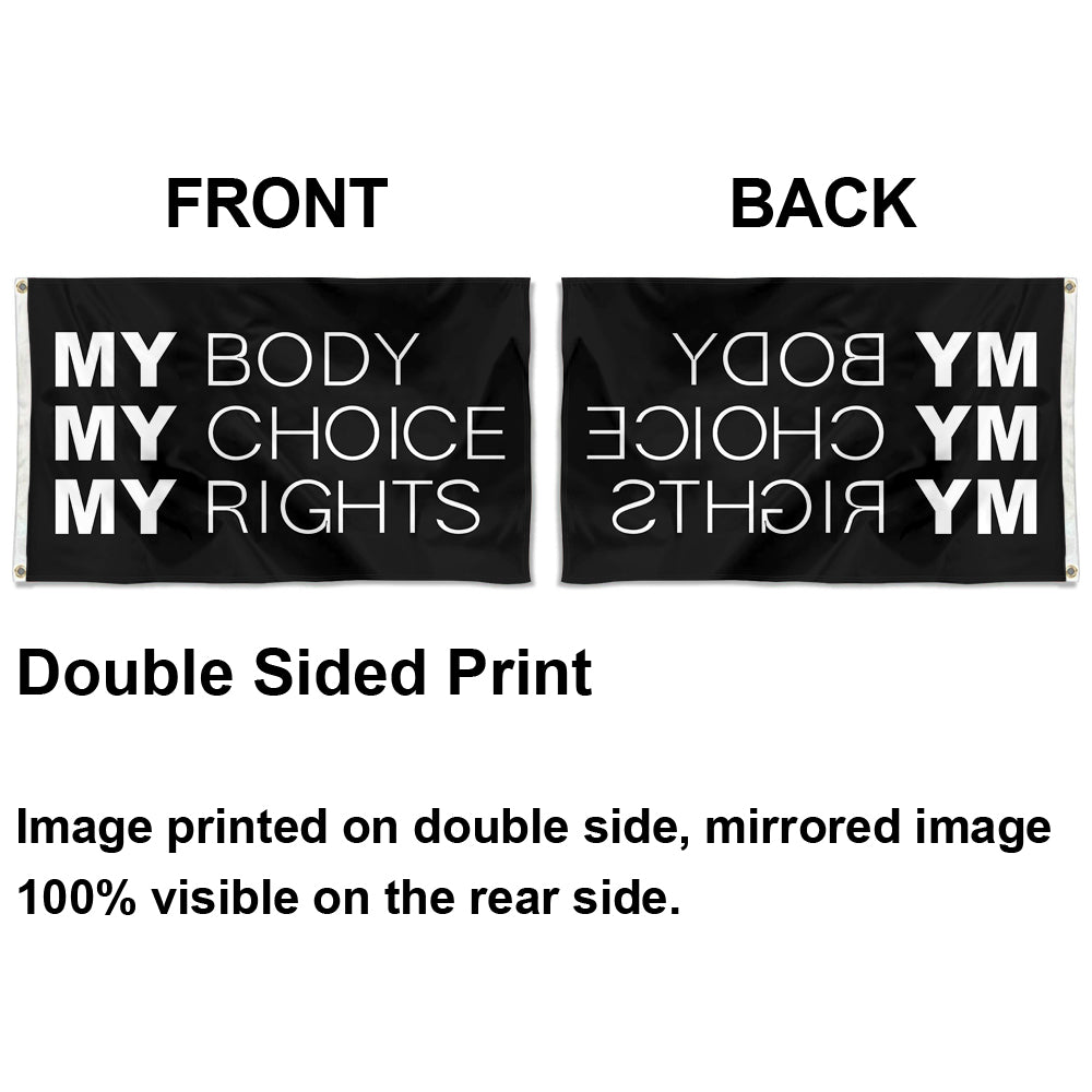 Fyon My Body My Choice My Rights Flag Banner
