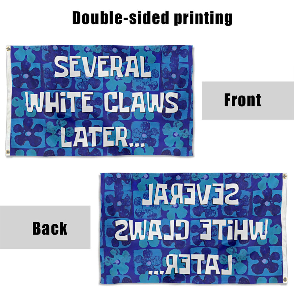Fyon SEVERAL CLAWS LATER Flag Banner