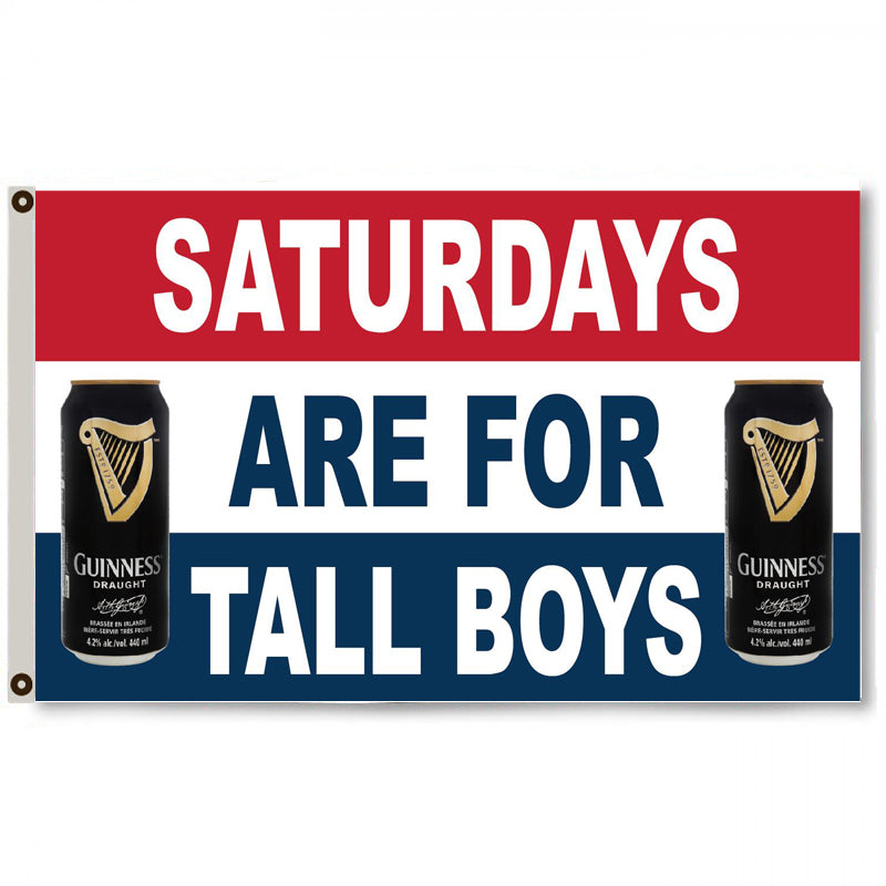 Fyon Saturdays are for tall boys Guinness Bud Beer Flag Banner Man Cave