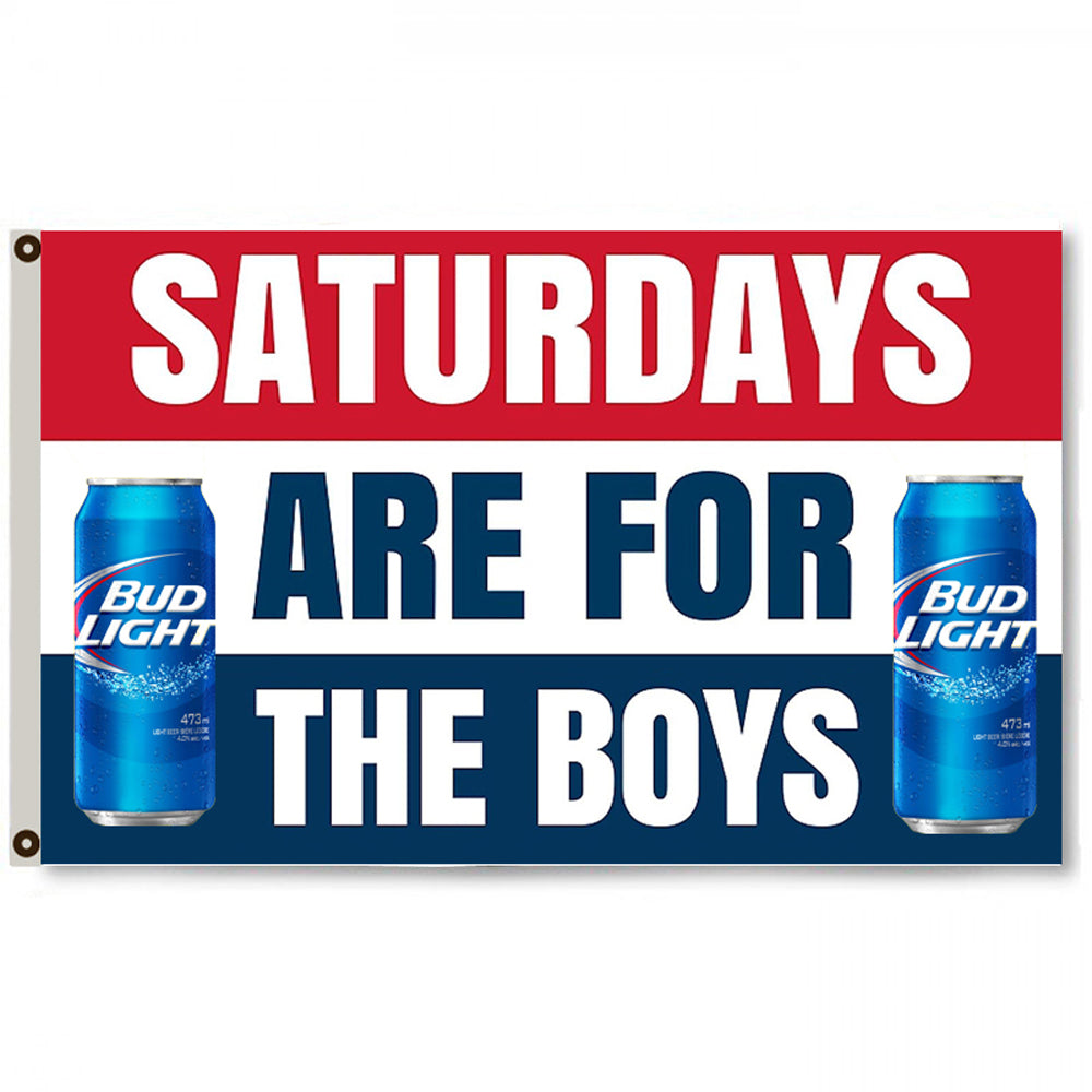 Fyon Saturdays are for the boys Bud Light Bud Beer Flag Banner 3x5ft