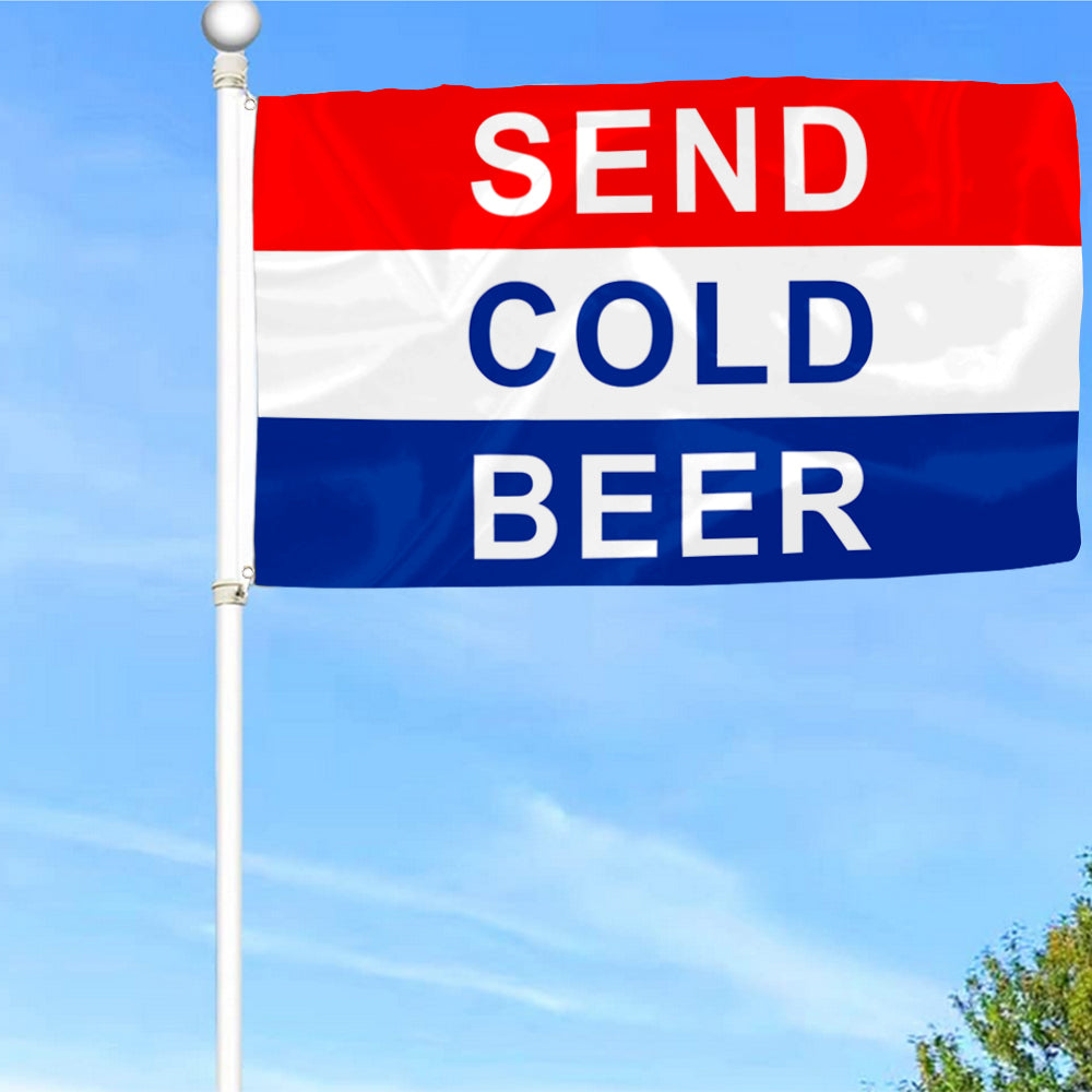 Fyon Send Cold Beer Flag Indoor and outdoor banner
