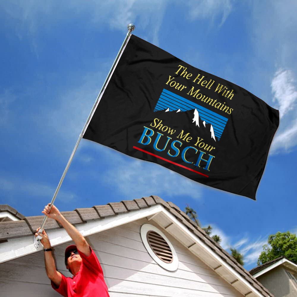 Fyon The Hell with Your Mountains Flag Indoor and outdoor banner 2240812