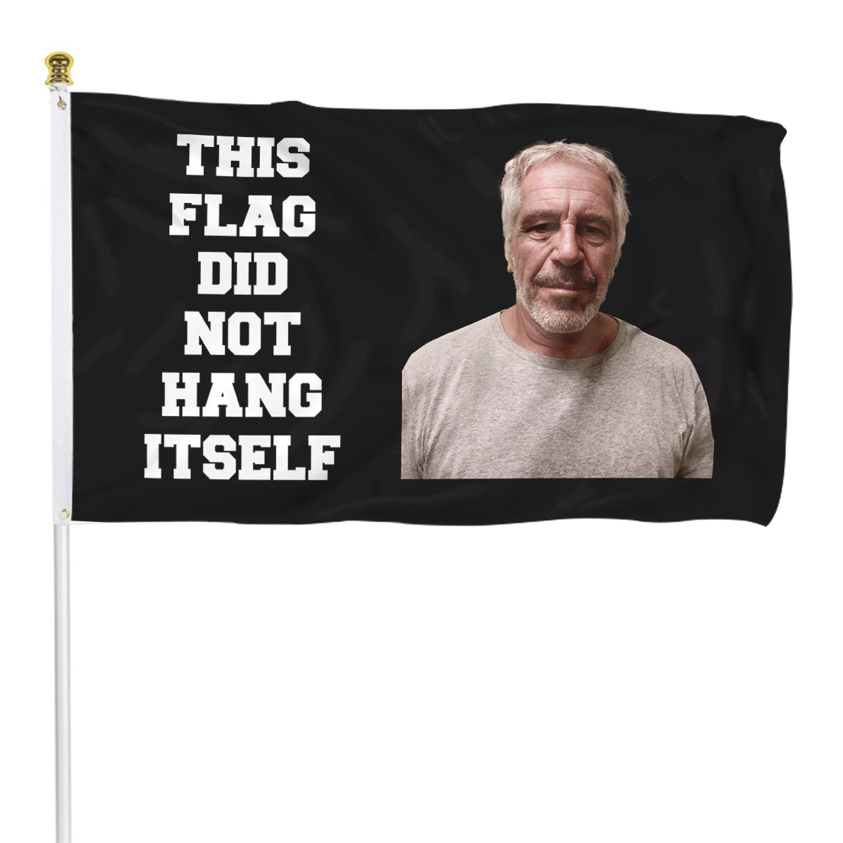 Fyon This Flag Did Not Hang Itself Jeffrey Epstein flag Indoor and outdoor banner