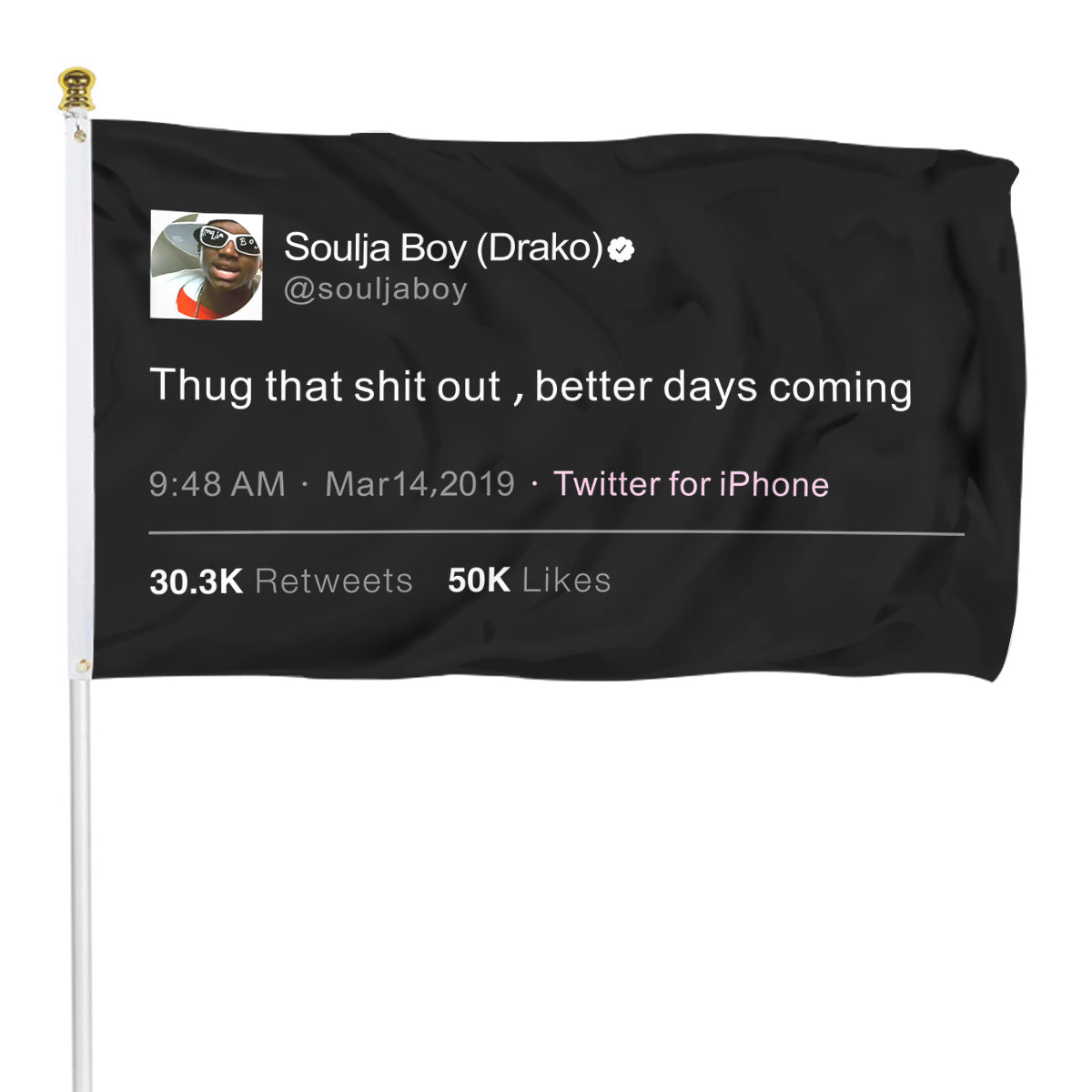 Fyon Thug that shit out,better days coming Soulja Boy Funny Tweet flag Indoor and outdoor banner