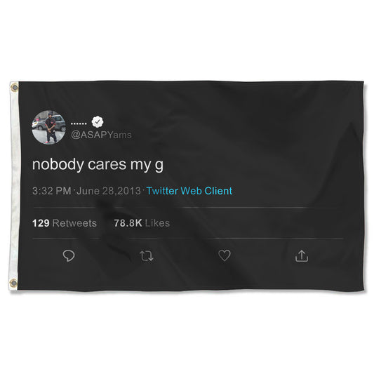 Fyon Yams Nobody cares my g Funny flagTapestry Indoor and outdoor banner