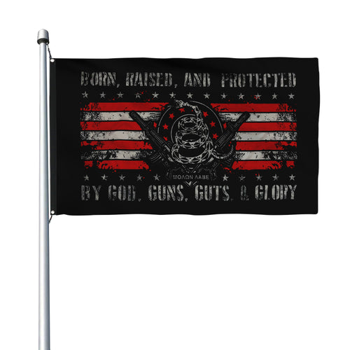 Fyon Born, Raised, And Protected By God, Guns, Guts & Glory Flag 2nd American Banner