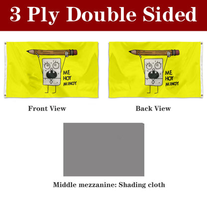 Fyon Doodlebob Me Hoy Minoy Funny Flag Banner