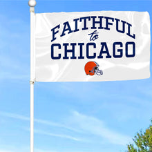 Fyon Faithful to Chicago Flag Indoor and outdoor banner