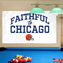 Fyon Faithful to Chicago Flag Indoor and outdoor banner