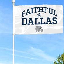 Fyon Faithful to Dallas Flag Indoor and outdoor banner