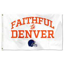 Fyon Faithful to Denver Flag  Indoor and outdoor banner