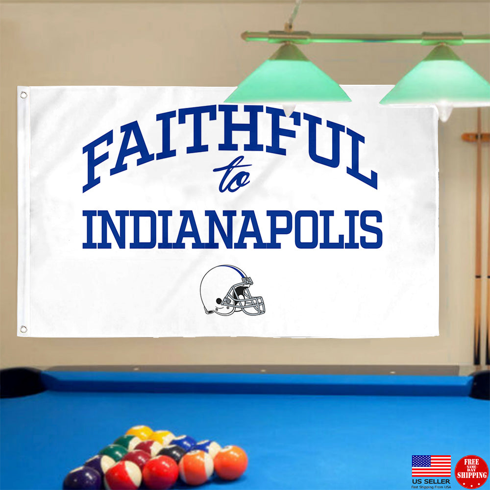 Fyon Faithful to Indianapolis Flag Indoor and outdoor banner
