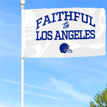 Fyon Faithful to Los Angeles Flag  Indoor and outdoor banner