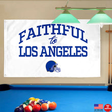 Fyon Faithful to Los Angeles Flag  Indoor and outdoor banner