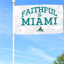 Fyon Faithful to Miami Flag  Indoor and outdoor banner