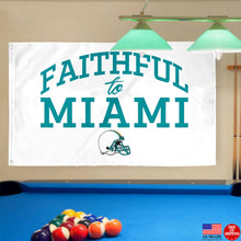 Fyon Faithful to Miami Flag  Indoor and outdoor banner