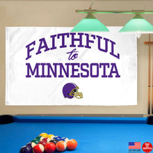 Fyon Faithful to Minnesota Flag Indoor and outdoor banner