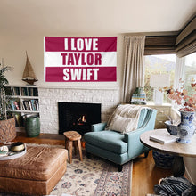 Fyon I Love Taylor Swift Flag  Indoor and Outdoor Banner