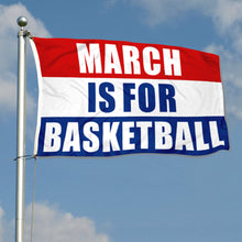 Fyon March Is For Basketball Flag  Indoor and Outdoor Banner