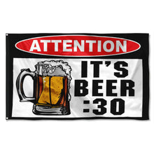 Fyon Attention It 's Beer 30 Flag   Indoor and Outdoor Banner