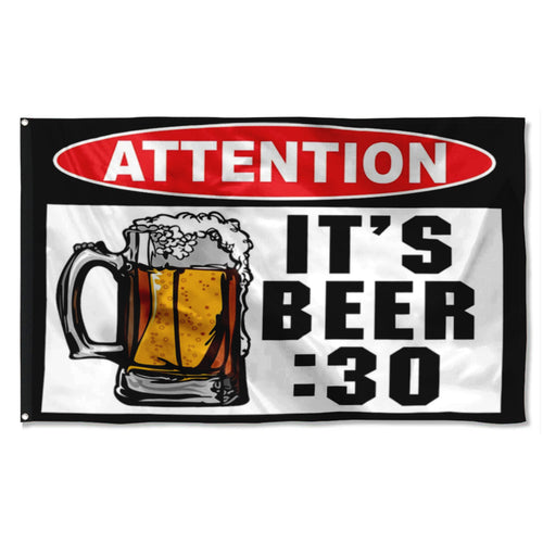 Fyon Attention It 's Beer 30 Flag   Indoor and Outdoor Banner