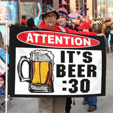 Fyon Attention It 's Beer 30 Flag   Indoor and Outdoor Banner